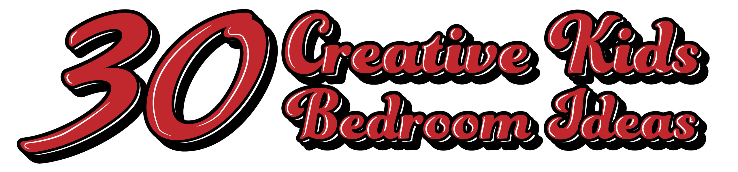graphic banner which reads 30 creative kids bedroom ideas