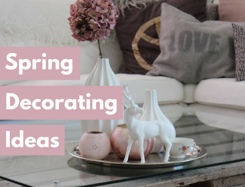Spring Decorating Ideas: Easy Ways To Refresh Your Home This Season