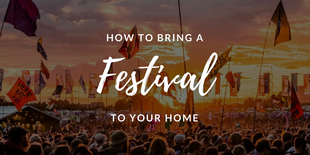 Graphic on how to bring a festival to your home
