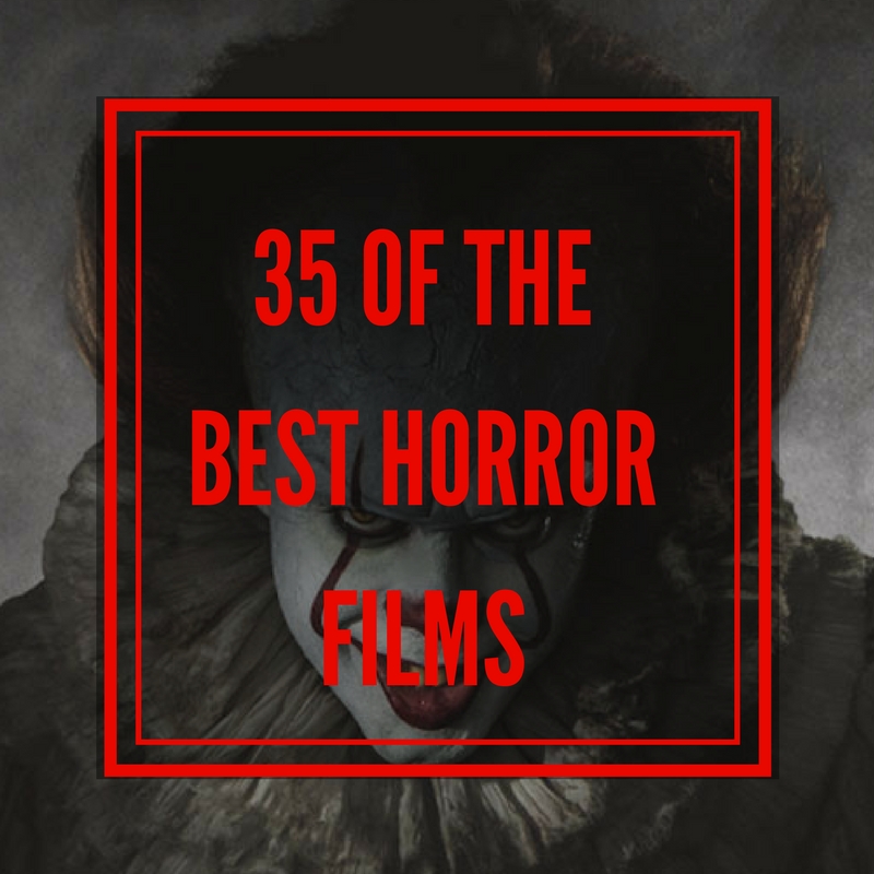 35 of the best horror films graphic
