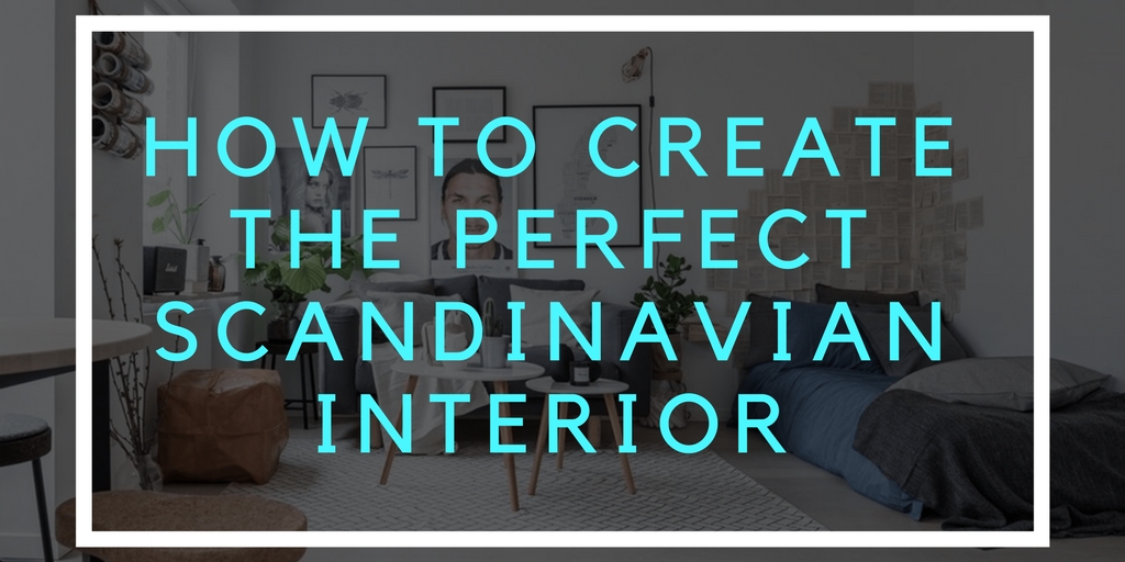 how to create the perfect scandinavian interior graphic