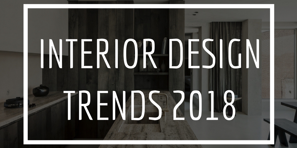 interior design trends 2018 graphic